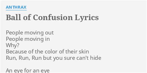 Ball Of Confusion Lyrics By Anthrax People Moving Out People