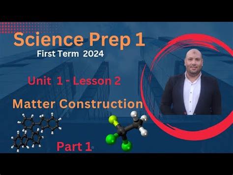 Science Prep Unit Lesson Matter Construction First Term