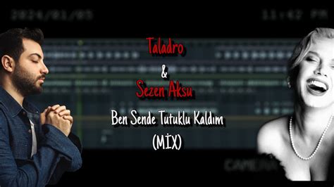 Sezen Aksu And Taladro Ben Sende Tutuklu Kaldım Mix Youtube