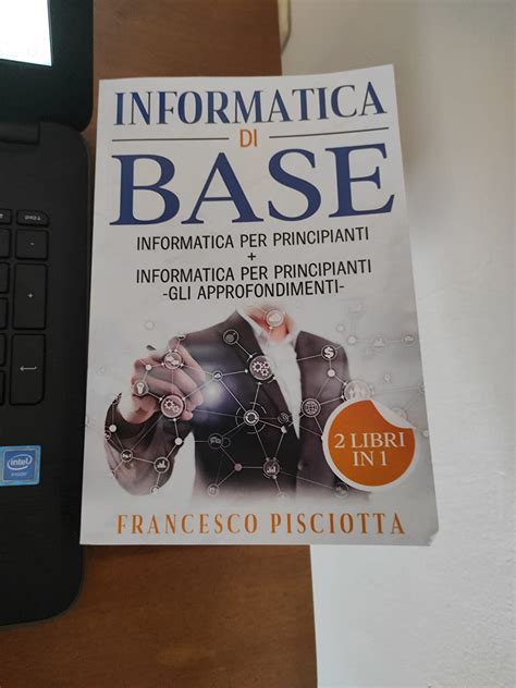 Amazon It Informatica Di Base 2 LIBRI INFORMATICA PER PRINCIPIANTI