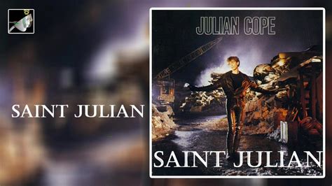 Saint Julian By Julian Cope Youtube