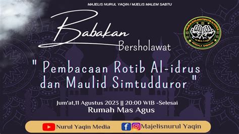 Live Rutinan Malem Sabtu Majelis Nurul Yaqin Pembacaan Rotib Al