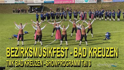 Tmk Bad Kreuzen Bezirksmusikfest Showprogramm Teil Youtube