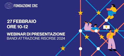 Presentazione Dei Bandi Di Attrazione Risorse Fondazione CRC