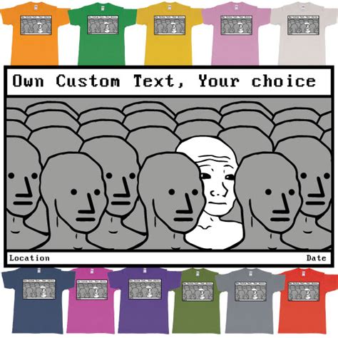 Npc Meme Wojak Non Player Character Custom Text Tshirt Bali Custom