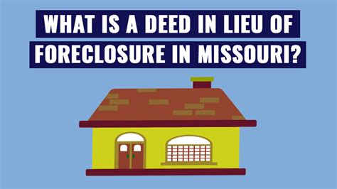 What Is A Deed In Lieu Of Foreclosure In Missouri Klamen Group