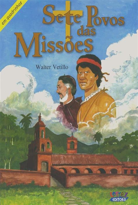 Sete Povos Das Missoes - Sete Povos das Missões: em quadrinhos | Amazon.com.br