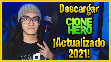 Cómo Descargar Clone Hero And Añadir Canciones Actualizado 2021 Youtube