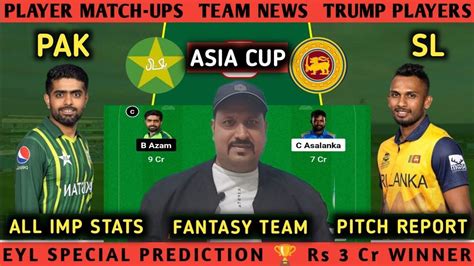 Pak Vs Sl Dream11 Prediction Sl Vs Pak Dream11 Team Pak Vs Sl