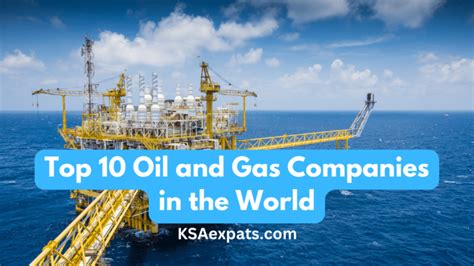 Top 10 Oil and Gas Companies in the World