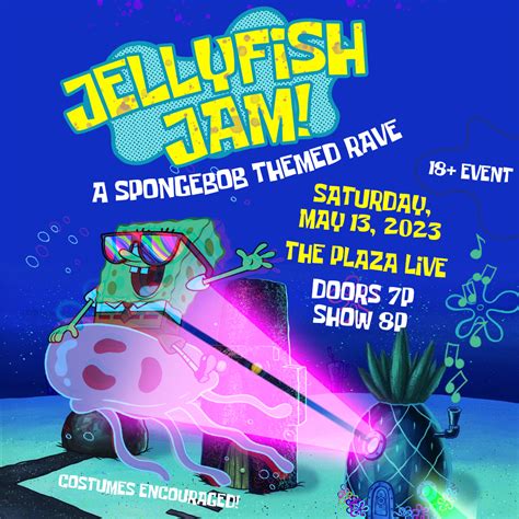 Jellyfish Jam: A SpongeBob Themed Rave Tickets | Plaza Live | Orlando ...