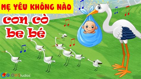 Con Cò Bé Bé Nó Đậu Cành Tre Nhạc Thiếu Nhi Sôi Động Hay Nhất 2022