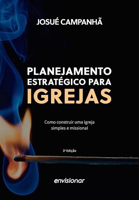 Planejamento Estrat Gico Para Igrejas Como Construir Uma Igreja