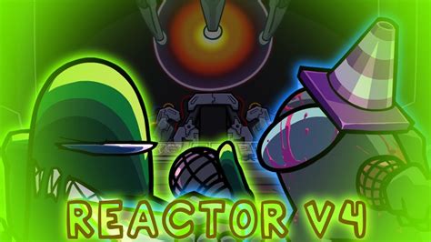 New Reactor Reactor V4 But Green Imposter And Gray Imposter Sings It