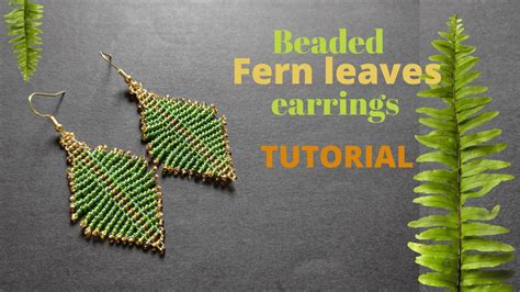 How To Make Fern Leaf Beaded Earrings With Seed Beads Easy Beading