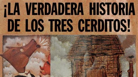 La Verdadera Historia De Los Tres Cerditos