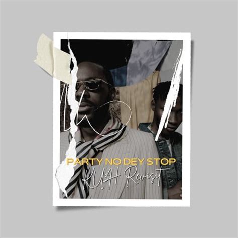 Adekunle Gold Ft Zinoleesky - Party No Dey Stop Lyrics — citiMuzik