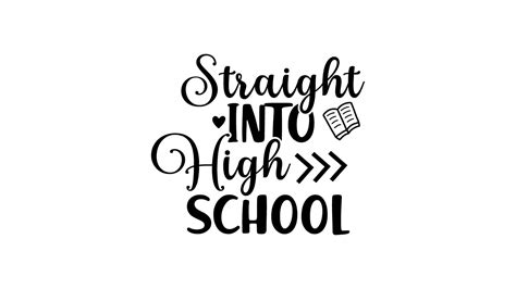Straight Into High School Svg, High School Tshirt Svg, High School Svg