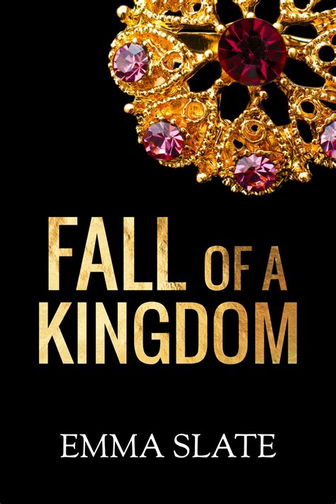 Fall Of A Kingdom EBook By Emma Slate EPUB Book Rakuten Kobo Canada