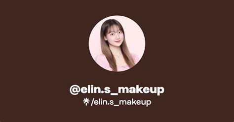 Elin S Makeup Instagram TikTok Linktree