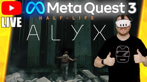 Half Life Alyx Mit Der Meta Quest Pcvr Livestream Meta Quest