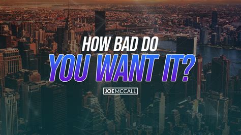 How Bad Do You Want It Wallpaper