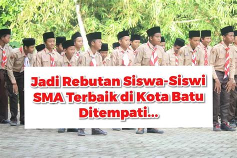 Top Sma Terbaik Di Kota Batu Jatim Versi Ltmpt Ternyata Didominasi