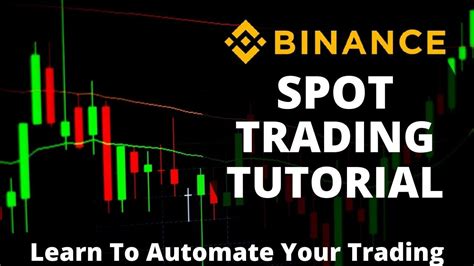 Binance Spot Trading Tutorial How To Always Stay In Profit Youtube