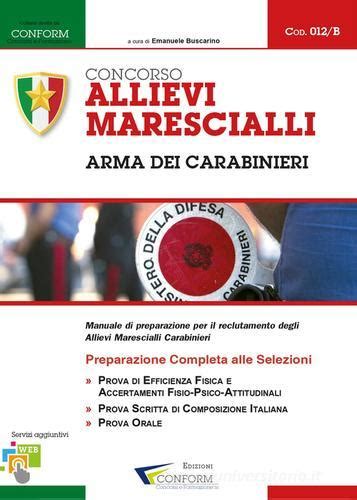 Concorso Allievi Marescialli Arma Dei Carabinieri Manuale Di