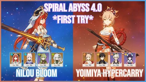 NEW ABYSS C0 Nilou Bloom C1 Yoimiya Hypercarry Spiral Abyss 4 0