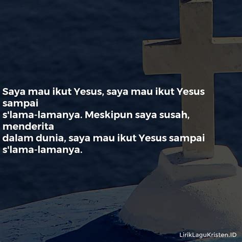 Lirik Lagu Saya Mau Ikut Yesus Menemukan Kebahagiaan Dan Ketenangan