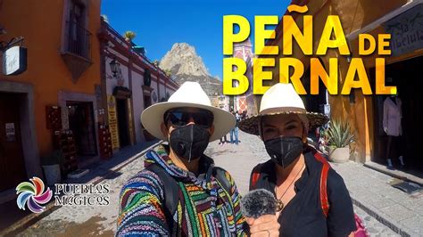 Tips Para Visitar Pe A De Bernal Lo Que Tienes Que Saber Youtube