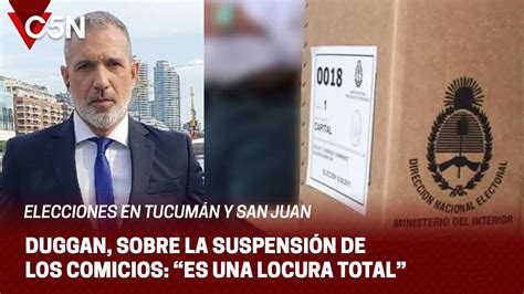 Habló Pablo Duggan Sobre La SuspensiÓn De Las Elecciones En TucumÁn Y