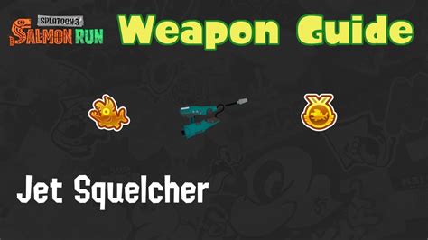 Splatoon Salmon Run Weapon Guide Jet Squelcher Youtube