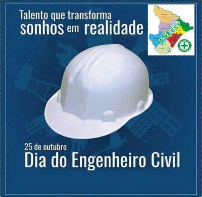 25 de Outubro Dia do Engenheiro Civil Associação Sergipana dos