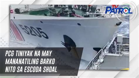 PCG Tiniyak Na May Mananatiling Barko Nito Sa Escoda Shoal TV Patrol