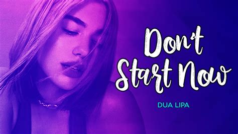 Dua Lipa Dont Start Now Aprender InglÊs Com MÚsica Youtube