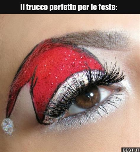 Il Trucco Perfetto Per Le Feste Besti It Immagini Divertenti