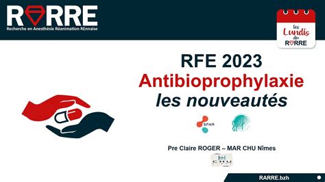 Lundi Rarre Rfe Antibioprophylaxie Sfar Les Nouveaut S Youtube