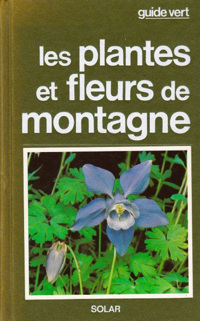 Les Plantes Et Fleurs De Montagne Guido Moggi Page