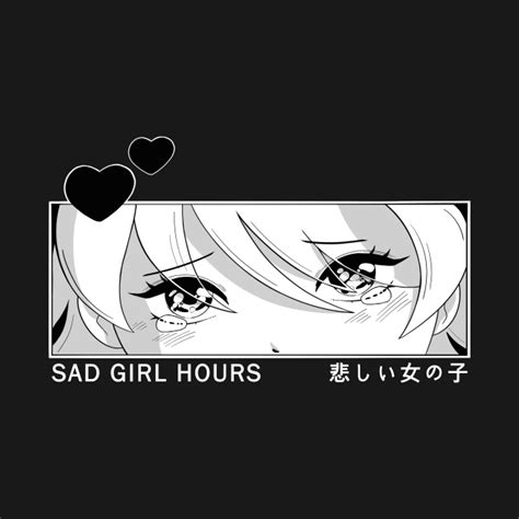 Sad Girl Hours Anime T Shirt Teepublic