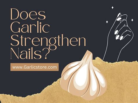 Does Garlic Strengthen Nails Garlic Store