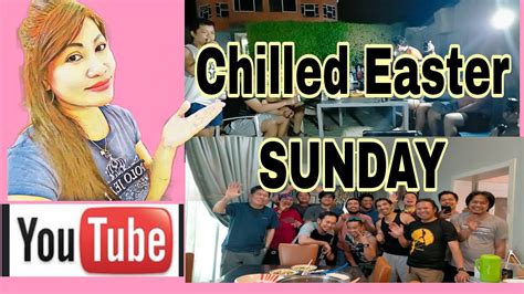 Chilled Easter Sunday Youtube