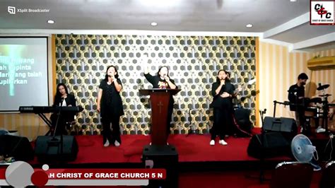 Ibadah Live Minggu Raya Christ Of Grace Church November Youtube