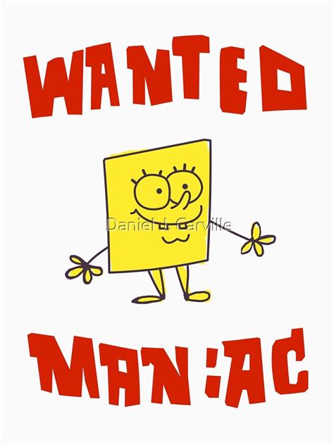 "SpongeBob SquarePants Classic - Wanted Maniac" T-shirt by TATSUHIRO # ...