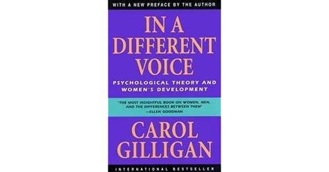 In A Different Voice Psychological Theory And Womens Development By