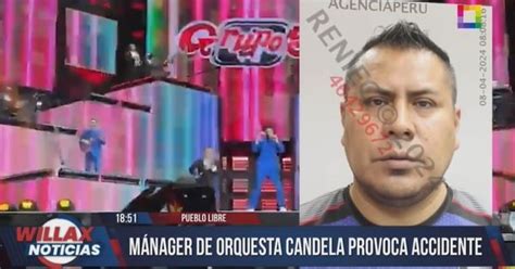 M Nager De Orquesta Candela Provoc Accidentes En Pueblo Libre