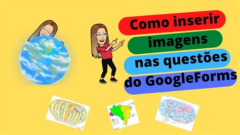 Como inserir imagens nas questões criadas no Google Forms YouTube