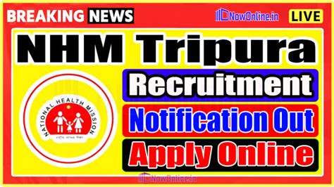 NHM Tripura Recruitment 2025 Tripuranrhm Gov In NRHM Notification