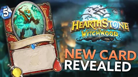 Hearthstone The Witchwood Card Reveal Festeroot Hulk Youtube